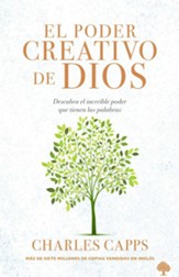 El poder creativo de Dios: Descubra el increible poder de sus palabras - eBook