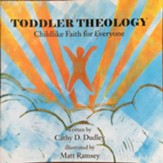 Toddler Theology: Childlike Faith for Everyone, Edition 0002
