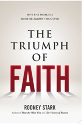 The Triumph of Faith: Why the World Is More Religious than Ever - eBook