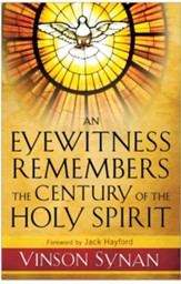 Eyewitness Remembers the Century of the Holy Spirit, An - eBook