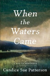 When the Waters Came: May 31, 1889 - eBook