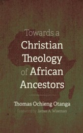 Towards a Christian Theology of African Ancestors - eBook