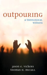Outpouring: A Theological Witness - eBook