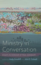 Ministry in Conversation: Essays in Honour of Paul Goodliff - eBook