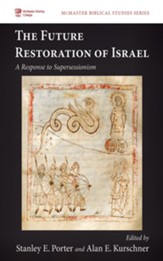 The Future Restoration of Israel: A Response to Supersessionism - eBook