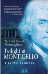 Twilight at Monticello: The Final Years of Thomas Jefferson - eBook