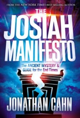 The Josiah Manifesto: The Ancient Mystery & Guide for the End Times - eBook
