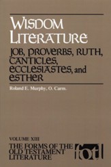 Wisdom Literature: Job, Proverbs, Ruth, Canticles, Ecclesiastes, and Esther - eBook