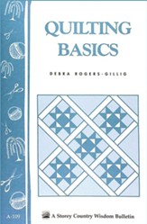Quilting Basics: Storey's Country  Wisdom Bulletin A-109 - eBook