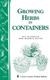 Growing Herbs in Containers: Storey's Country Wisdom Bulletin A-179 - eBook