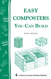 Easy Composters You Can Build: Storey's Country Wisdom Bulletin A-139 - eBook