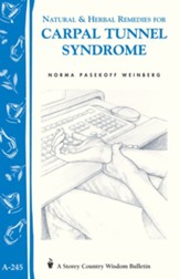 Natural & Herbal Remedies for Carpal Tunnel Syndrome: Storey Country Wisdom Bulletin A-245 - eBook