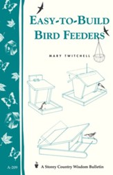 Easy-to-Build Bird Feeders: Storey's Country Wisdom Bulletin A-209 - eBook