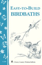 Easy-to-Build Birdbaths: Storey's Country Wisdom Bulletin A-208 - eBook