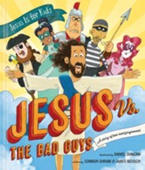 Jesus vs. the Bad Guys: A Story of Love and Forgiveness - eBook