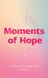 Moments of Hope: 40 Days of Encouragement for Women - eBook