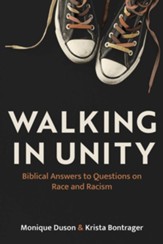 Walking in Unity: Biblical Answers to 10 Questions on Race and Racism - eBook