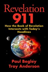Revelation 911: How the Book of Revelation Intersects with Today's Headlines - eBook
