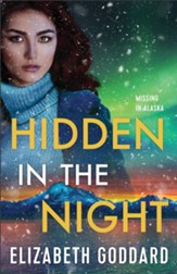 Hidden in the Night (Missing in Alaska Book #3) - eBook