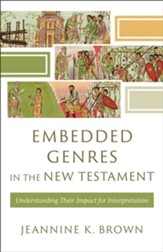 Embedded Genres in the New Testament (): Understanding Their Impact for Interpretation - eBook
