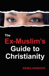The Ex-Muslim's Guide to Christianity - eBook