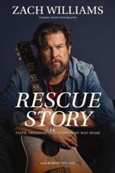 Rescue Story: Faith, Freedom, and Finding My Way Home - eBook