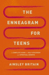 The Enneagram for Teens: A Complete Guide to Self-Discovery and Spiritual Growth - eBook