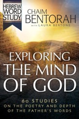 Exploring the Mind of God: 60 Studies on the Poetry and Depth of the Father's Words - eBook