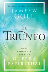 El triunfo: Guia completa para la guerra espiritual - eBook