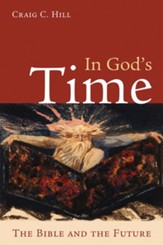 In God's Time: The Bible and the Future - eBook