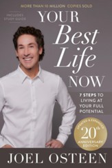 Your Best Life Now (20th Anniversary Edition): 7 Steps to Living at Your Full Potential - eBook
