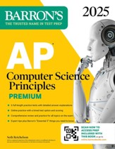 AP Computer Science Principles  Premium, 2025: 6 Practice Tests + Comprehensive Review + Online Practice - eBook