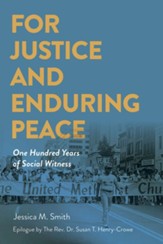 For Justice and Enduring Peace: One Hundred Years of Social Witness - eBook