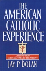 The American Catholic Experience - eBook