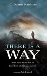 There Is a Way: Nine Vital Skills for an Excellent Christian Journey - eBook