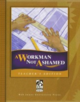 BJU Press A Workman Not Ashamed,  Teacher's Edition