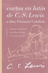 Cartas en latin de C. S. Lewis y Don Giovanni Calabria: Un estudio sobre la amistad - eBook