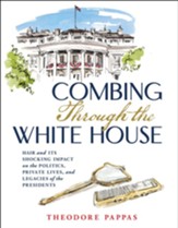 Combing Through the White House: Hair and Its Shocking Impact on the Politics, Private Lives, and Legacies of the Presidents - eBook