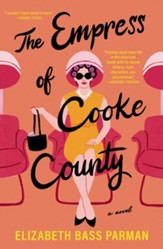 The Empress of Cooke County: A Novel - eBook