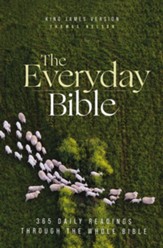 KJV, The Everyday Bible: 365 Daily Readings Through the Whole Bible - eBook