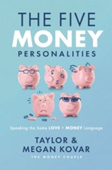 The Five Money Personalities: Speaking the Same Love and Money Language - eBook