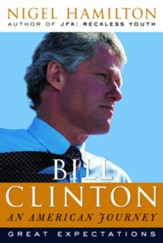 Bill Clinton: An American Journey: Great Expectations - eBook