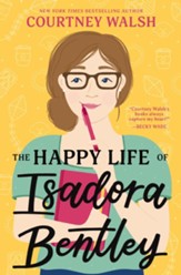 The Happy Life of Isadora Bentley - eBook