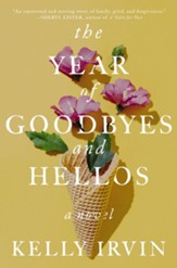 The Year of Goodbyes and Hellos - eBook