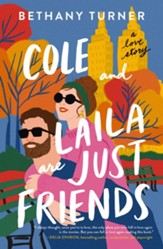 Cole and Laila Are Just Friends: A Love Story - eBook