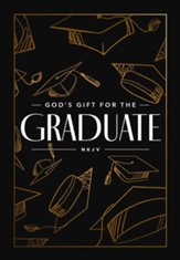 God's Gift for the Graduate NKJV - eBook