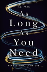 As Long as You Need: Permission to Grieve - eBook