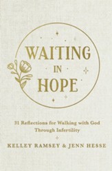 Waiting In Hope: 31 Reflections for Walking with God Through Infertility - eBook