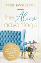 The Alone Advantage: 10 Behind-the-Scenes Habits That Drive Crazy Success - eBook