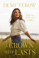 A Crown that Lasts: You Are Not Your Label - eBook